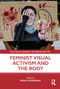 Feminist Visual Activism and the Body - 9780367693374 by Basia Sliwinska, 9780367693374