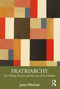 Fratriarchy (The Sibling Trauma and the Law of the Mother) - 9781032364407 by Juliet Mitchell, 9781032364407