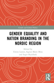 Gender Equality and Nation Branding in the Nordic Region - 9780367692933 by Eirinn Larsen, Sigrun Marie Moss, Inger Skjelsbæk, 9780367692933