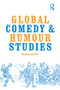 Global Comedy and Humour Studies by Jordan Smith, 9781138921603