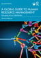 A Global Guide to Human Resource Management (Managing Across Stakeholders) by Thomas Klikauer, 9781032276618