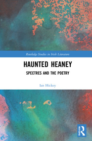 Haunted Heaney (Spectres and the Poetry) - 9780367645298 by Ian Hickey, 9780367645298