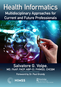 Health Informatics (Multidisciplinary Approaches for Current and Future Professionals) by Salvatore Volpe, 9781032207742