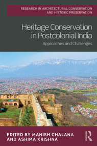 Heritage Conservation in Postcolonial India (Approaches and Challenges) - 9780367624309 by Manish Chalana, Ashima Krishna, 9780367624309