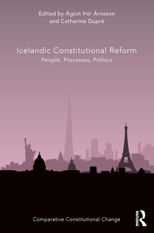 Icelandic Constitutional Reform (People, Processes, Politics) - 9780367557089 by Ágúst Þór Árnason, Catherine Dupré, 9780367557089