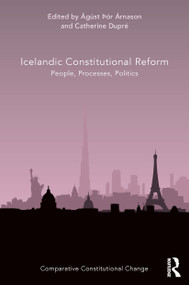 Icelandic Constitutional Reform (People, Processes, Politics) - 9780367557089 by Ágúst Þór Árnason, Catherine Dupré, 9780367557089