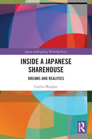 Inside a Japanese Sharehouse (Dreams and Realities) - 9780367561666 by Caitlin Meagher, 9780367561666
