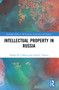 Intellectual Property in Russia - 9780367565640 by Natalia M. Udalova, Anna S. Vlasova, 9780367565640