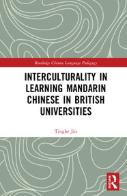 Interculturality in Learning Mandarin Chinese in British Universities - 9780367619817 by Tinghe Jin, 9780367619817