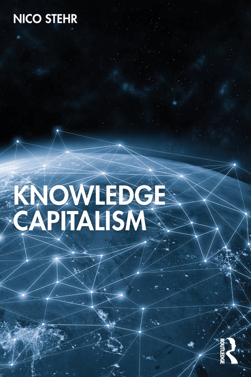 Knowledge Capitalism by Nico Stehr, 9781032282909