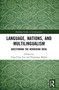 Language, Nations, and Multilingualism (Questioning the Herderian Ideal) - 9780367648404 by Ying-Ying Tan, Pritipuspa Mishra, 9780367648404