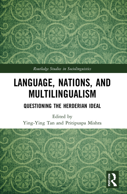 Language, Nations, and Multilingualism (Questioning the Herderian Ideal) - 9780367648404 by Ying-Ying Tan, Pritipuspa Mishra, 9780367648404
