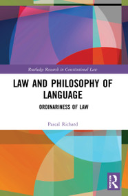 Law and Philosophy of Language (Ordinariness of Law) - 9780367655648 by Pascal Richard, 9780367655648