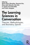 The Learning Sciences in Conversation (Theories, Methodologies, and Boundary Spaces) by Marie-Claire Shanahan, Beaumie Kim, Miwa Aoki Takeuchi, Kim Koh, A. Paulino Preciado-Babb, Pratim Sengupta, 9780367545642