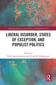 Liberal Disorder, States of Exception, and Populist Politics - 9780367675226 by Valur Ingimundarson, Sveinn Jóhannesson, 9780367675226