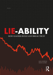Lie-Ability (How Leaders Build and Break Trust) - 9781032303796 by Alan Watkins, Simon Jones, 9781032303796