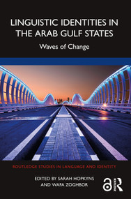 Linguistic Identities in the Arab Gulf States (Waves of Change) - 9780367711719 by Sarah Hopkyns, Wafa Zoghbor, 9780367711719