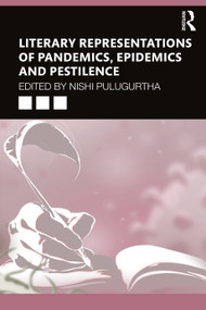 Literary Representations of Pandemics, Epidemics and Pestilence - 9781032278568 by Nishi Pulugurtha, 9781032278568