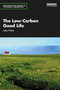 The Low-Carbon Good Life by Jules Pretty, 9781032388205