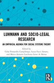 Luhmann and Socio-Legal Research (An Empirical Agenda for Social Systems Theory) - 9780367637323 by Celso Fernandes Campilongo, Lucas Fucci Amato, Marco Antonio Loschiavo Leme de Barros, 9780367637323