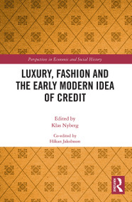 Luxury, Fashion and the Early Modern Idea of Credit - 9780367643874 by Klas Nyberg, Håkan Jakobsson, 9780367643874
