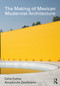 The Making of Mexican Modernist Architecture - 9781032332741 by Celia Esther Arredondo Zambrano, 9781032332741