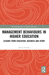 Management Behaviours in Higher Education (Lessons from Education, Business and Sport) - 9780367561239 by David Dunbar, 9780367561239
