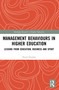 Management Behaviours in Higher Education (Lessons from Education, Business and Sport) - 9780367561239 by David Dunbar, 9780367561239