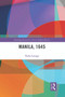 Manila, 1645 - 9780367557812 by Pedro Luengo, 9780367557812