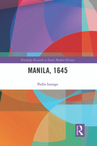 Manila, 1645 - 9780367557812 by Pedro Luengo, 9780367557812