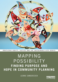 Mapping Possibility (Finding Purpose and Hope in Community Planning) by Leonie Sandercock, 9781032351292