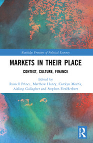 Markets in their Place (Context, Culture, Finance) - 9781032041957 by Russell Prince, Matthew Henry, Carolyn Morris, Aisling Gallagher, Stephen FitzHerbert, 9781032041957