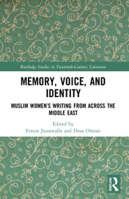 Memory, Voice, and Identity (Muslim Women's Writing from across the Middle East) - 9780367569792 by Feroza Jussawalla, Doaa Omran, 9780367569792
