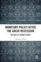 Monetary Policy after the Great Recession (The Role of Interest Rates) - 9780367621889 by Arkadiusz Sieroń, 9780367621889
