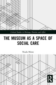 The Museum as a Space of Social Care - 9780367561864 by Nuala Morse, 9780367561864