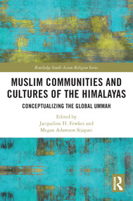 Muslim Communities and Cultures of the Himalayas (Conceptualizing the Global Ummah) - 9780367673314 by Jacqueline H. Fewkes, Megan Adamson Sijapati, 9780367673314