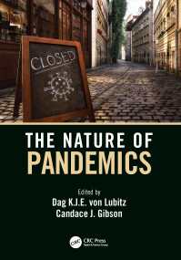 The Nature of Pandemics by Dag K.J.E. von Lubitz, Candace J. Gibson, 9781032340609