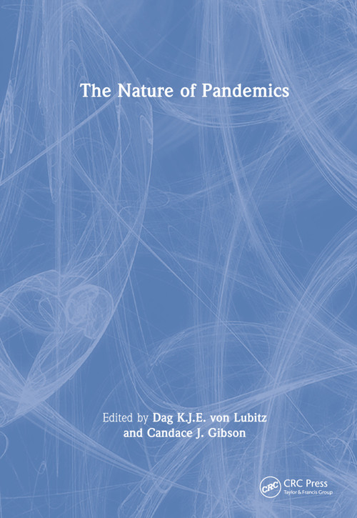 The Nature of Pandemics - 9781138048300 by Dag K.J.E. von Lubitz, Candace J. Gibson, 9781138048300