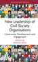 New Leadership of Civil Society Organisations (Community Development and Engagement) by Ibrahim Natil, 9781032263984