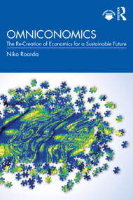 Omniconomics (The Re-Creation of Economics for a Sustainable Future) - 9781032306896 by Niko Roorda, 9781032306896