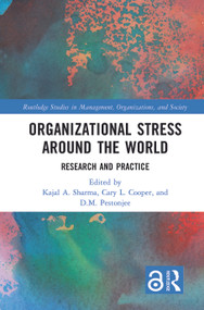 Organizational Stress Around the World (Research and Practice) - 9780367634698 by Kajal Sharma, Cary Cooper, D.M. Pestonjee, 9780367634698