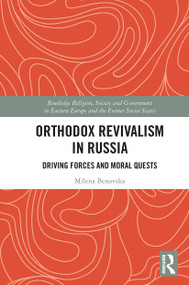 Orthodox Revivalism in Russia (Driving Forces and Moral Quests) - 9780367563851 by Milena Benovska, 9780367563851