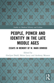 People, Power and Identity in the Late Middle Ages (Essays in Memory of W. Mark Ormrod) - 9781032027982 by Gwilym Dodd, Helen Lacey, Anthony Musson, 9781032027982
