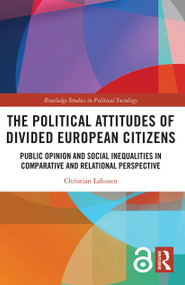 The Political Attitudes of Divided European Citizens - 9780367495688 by Christian Lahusen, 9780367495688
