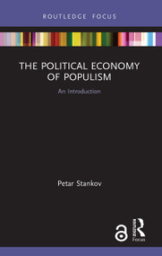 The Political Economy of Populism (An Introduction) - 9780367565060 by Petar Stankov, 9780367565060