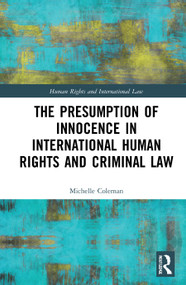 The Presumption of Innocence in International Human Rights and Criminal Law - 9780367512118 by Michelle Coleman, 9780367512118