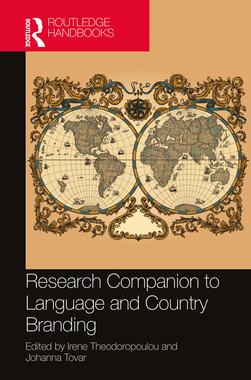 Research Companion to Language and Country Branding by Irene Theodoropoulou, Johanna Tovar, 9780367566654