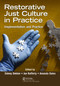 Restorative Just Culture in Practice (Implementation and Evaluation) - 9780367754617 by Sidney Dekker, Amanda Oates, Joseph Rafferty, 9780367754617