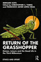 Return of the Grasshopper (Games, Leisure and the Good Life in the Third Millennium) - 9781032201368 by Bernard Suits, Christopher C. Yorke, Francisco Javier López Frías, 9781032201368