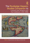 The Routledge Hispanic Studies Companion to Colonial Latin America and the Caribbean (1492-1898) by Yolanda Martínez-San Miguel, Santa Arias, 9780367609382